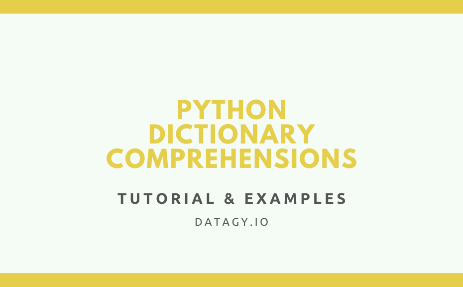 Cover Image for Python Dictionary Comprehension Tutorial