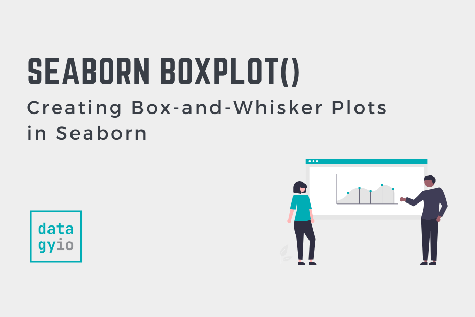 Seaborn Boxplot - How to Create Box and Whisker Plots Cover Image