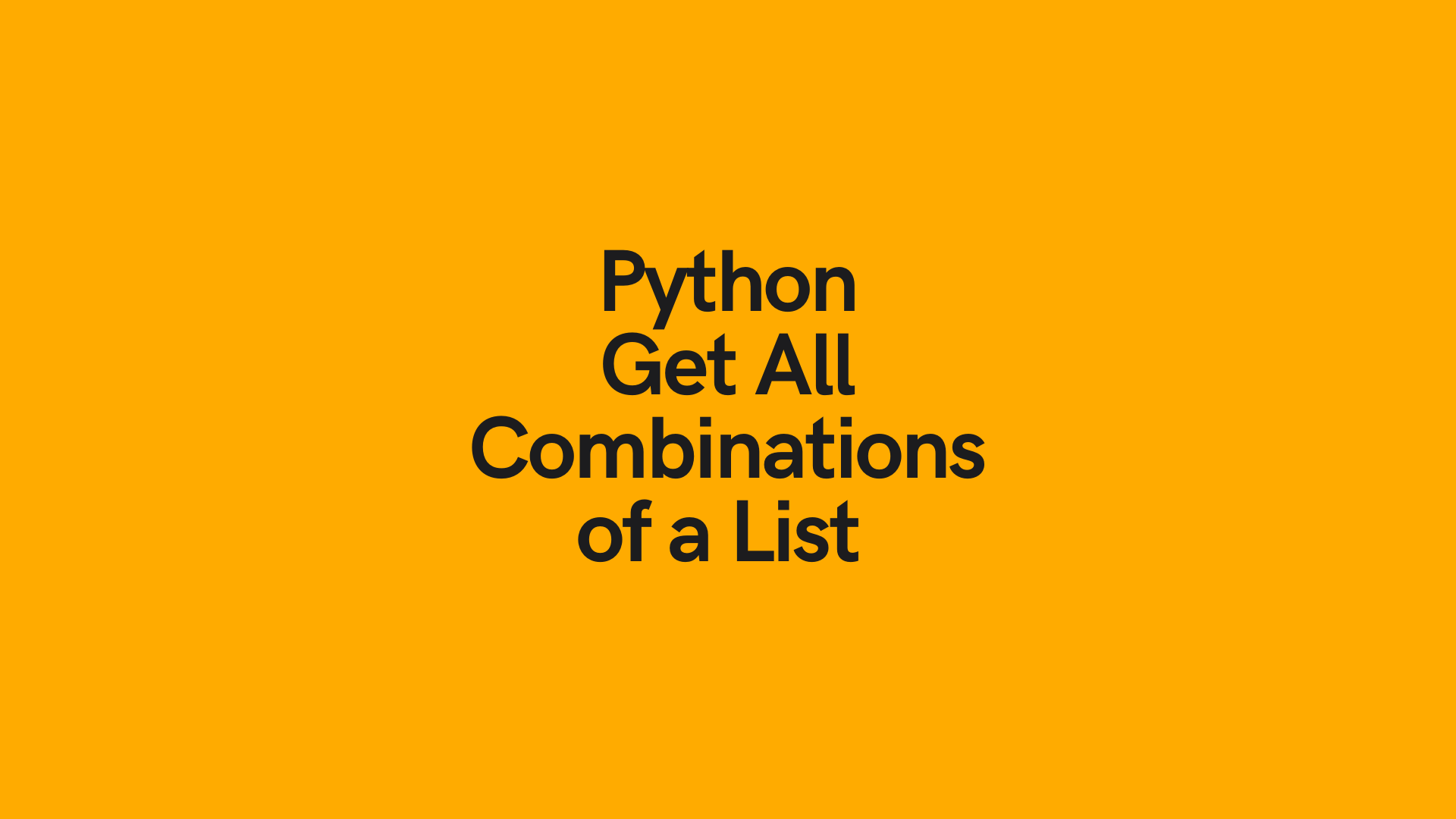 Python Combinations Of A List Get All Combinations Of A List Datagy