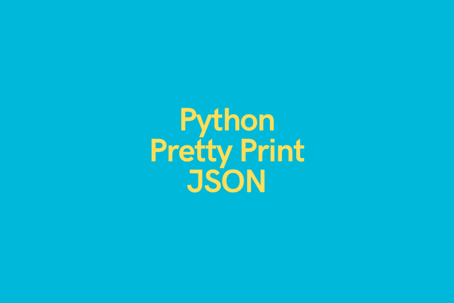 Python Pretty Print JSON Cover Image