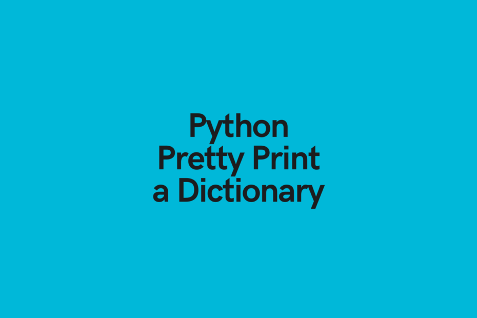 Python Pretty Print a Dictionary Cover Image