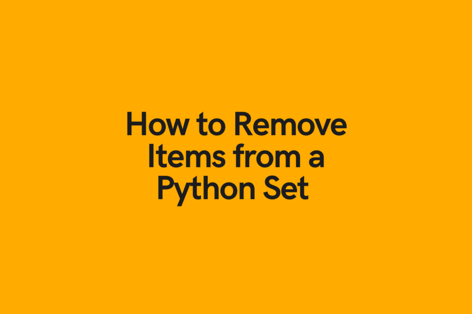 How to Remove Items from a Python Set Cover Image