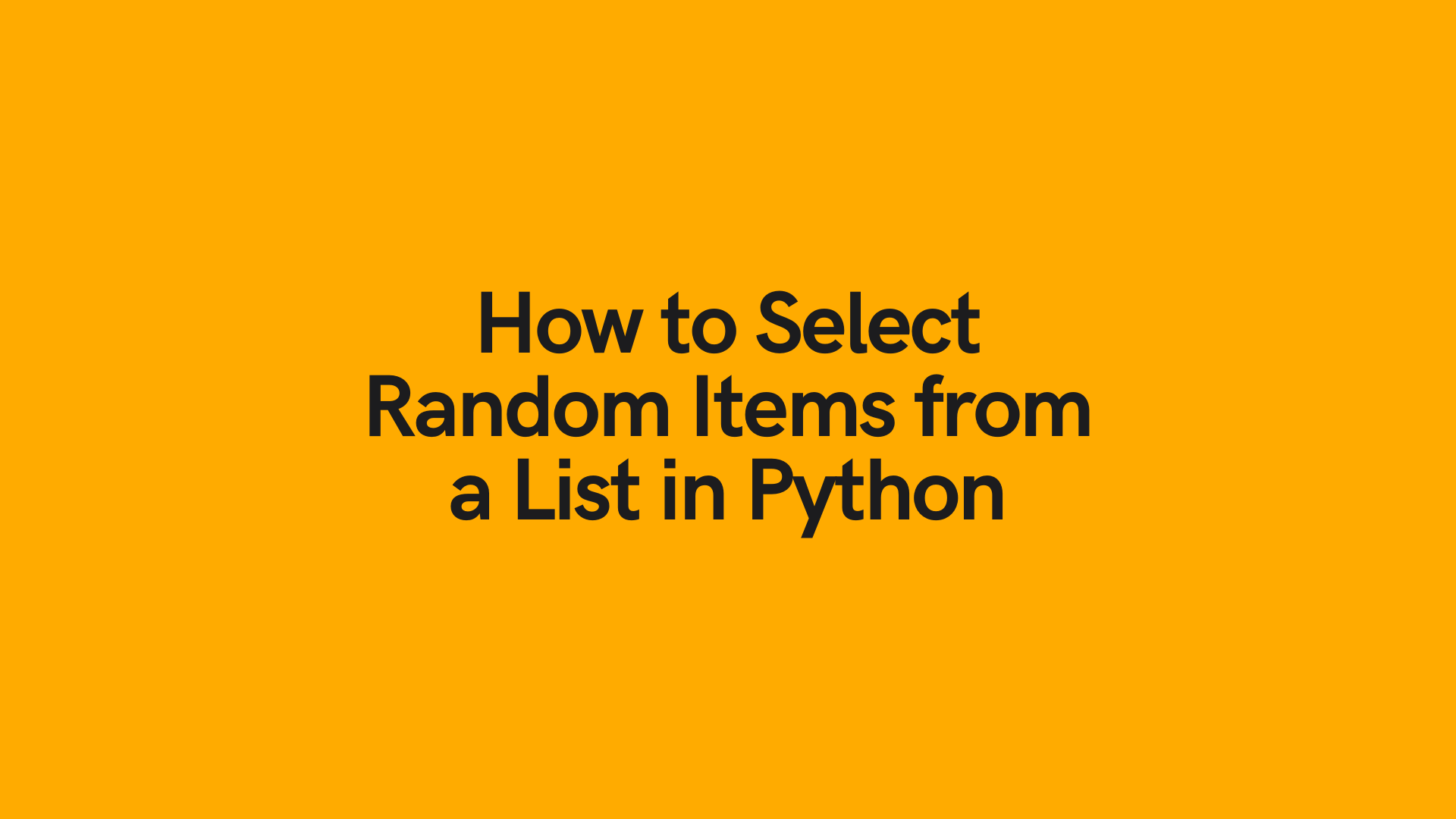 Python Select Random Element From A List Datagy