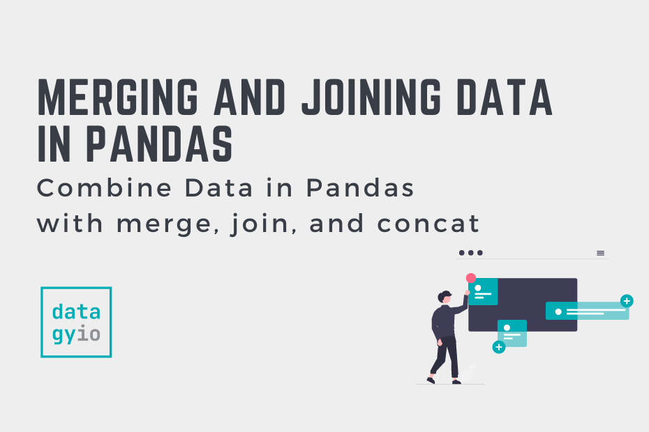 Combine Data in Pandas with merge, join, and concat Cover image