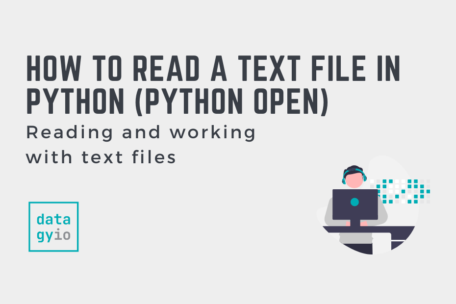 How to Read a Text File in Python (Python open) • datagy