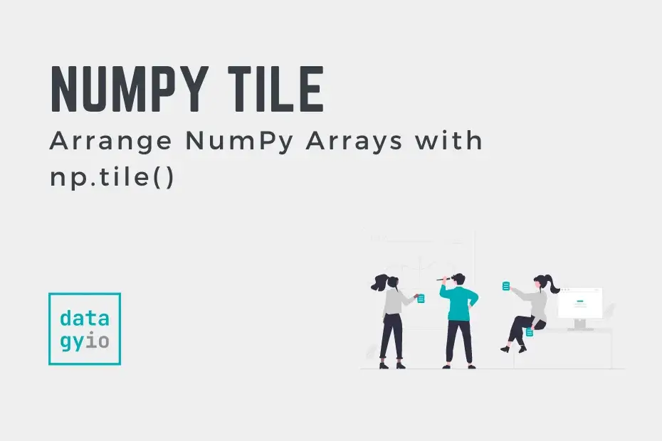 NumPy Tile Arrange Arrays Cover Image