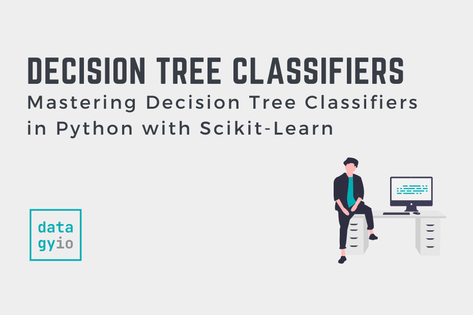 Decision Tree Classifier with Sklearn in Python