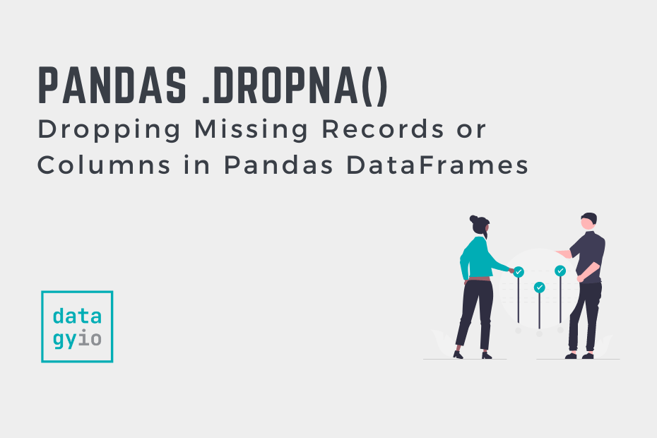 Pandas dropna Drop Missing Records and Columns in DataFrames Cover Image