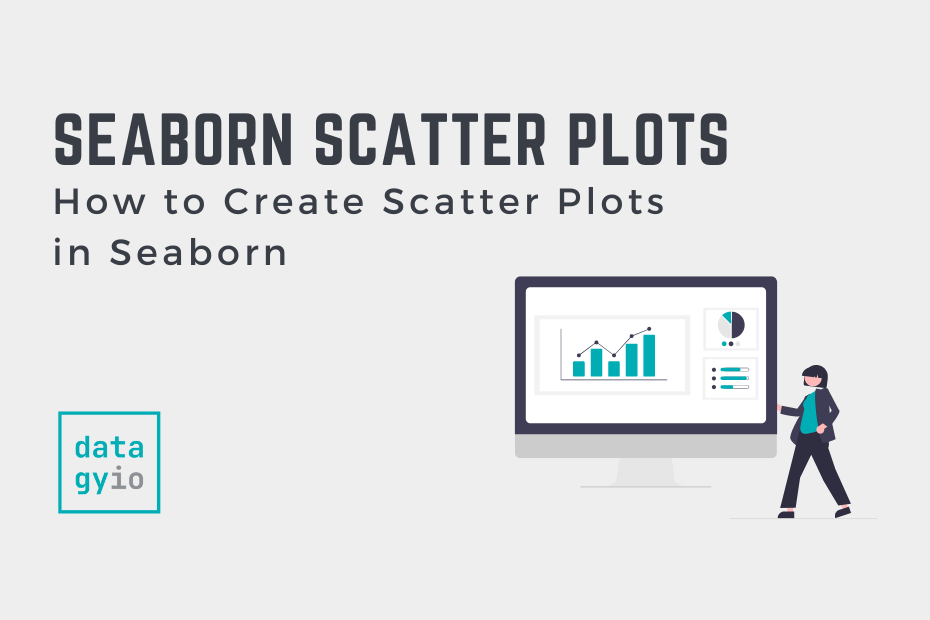 Seaborn Scatter Plots in Python: Complete Guide